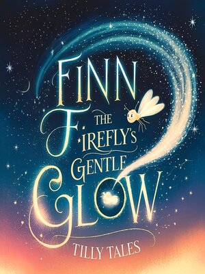 cover image of Finn the Firefly's Gentle Glow